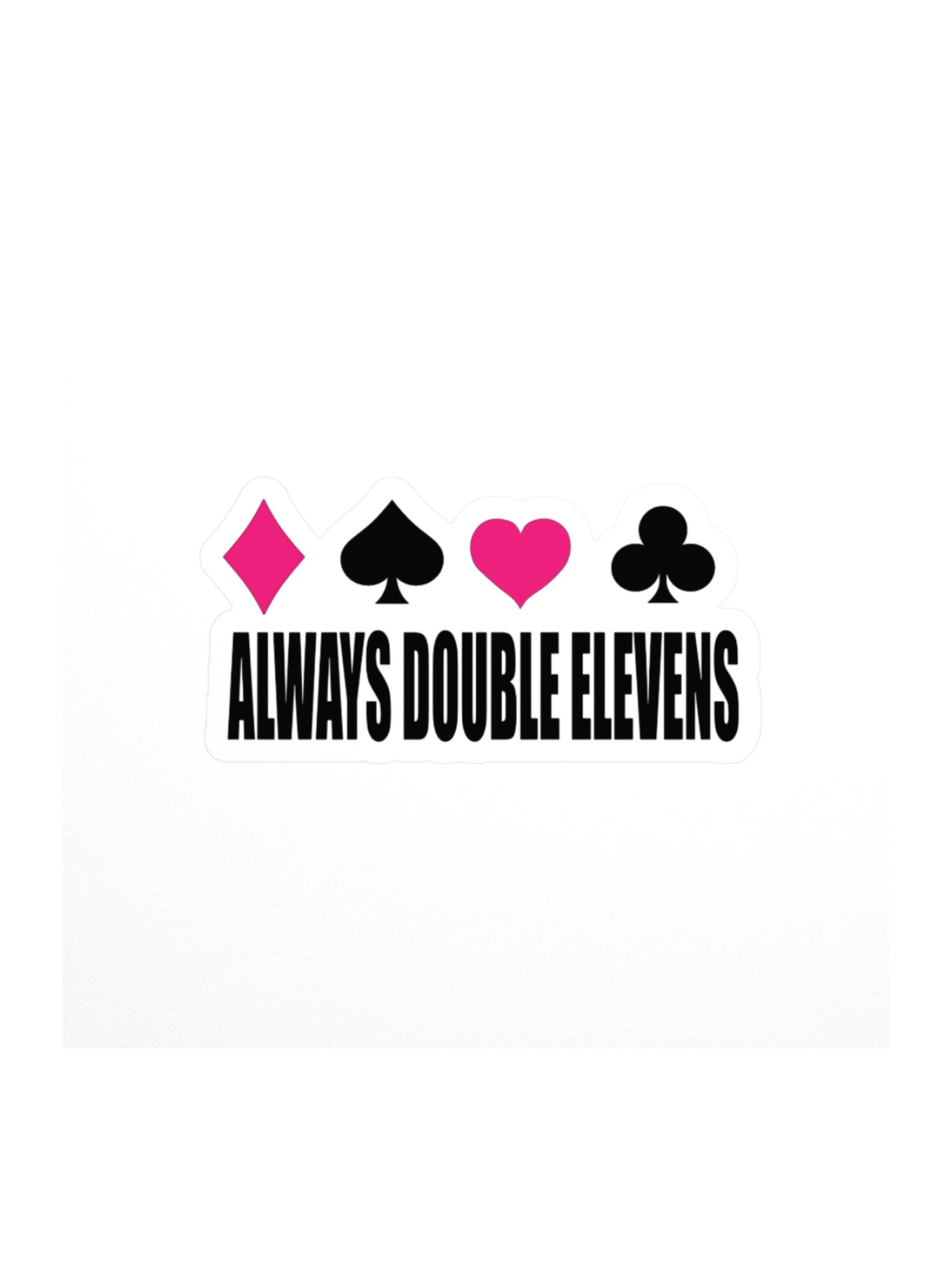 Always Double Elevens Sticker product image (1)