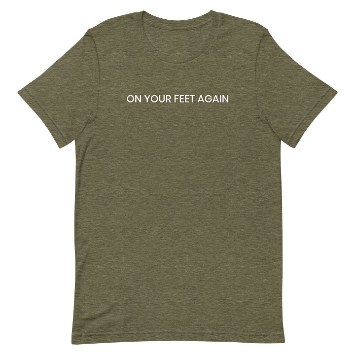 On Your Feet Again T-Shirt product image (20)