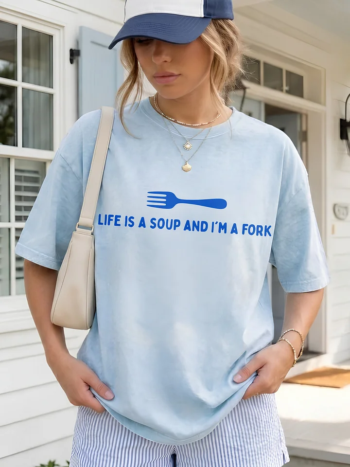Life Is A Soup And I'm A Fork T-shirt product image (1)