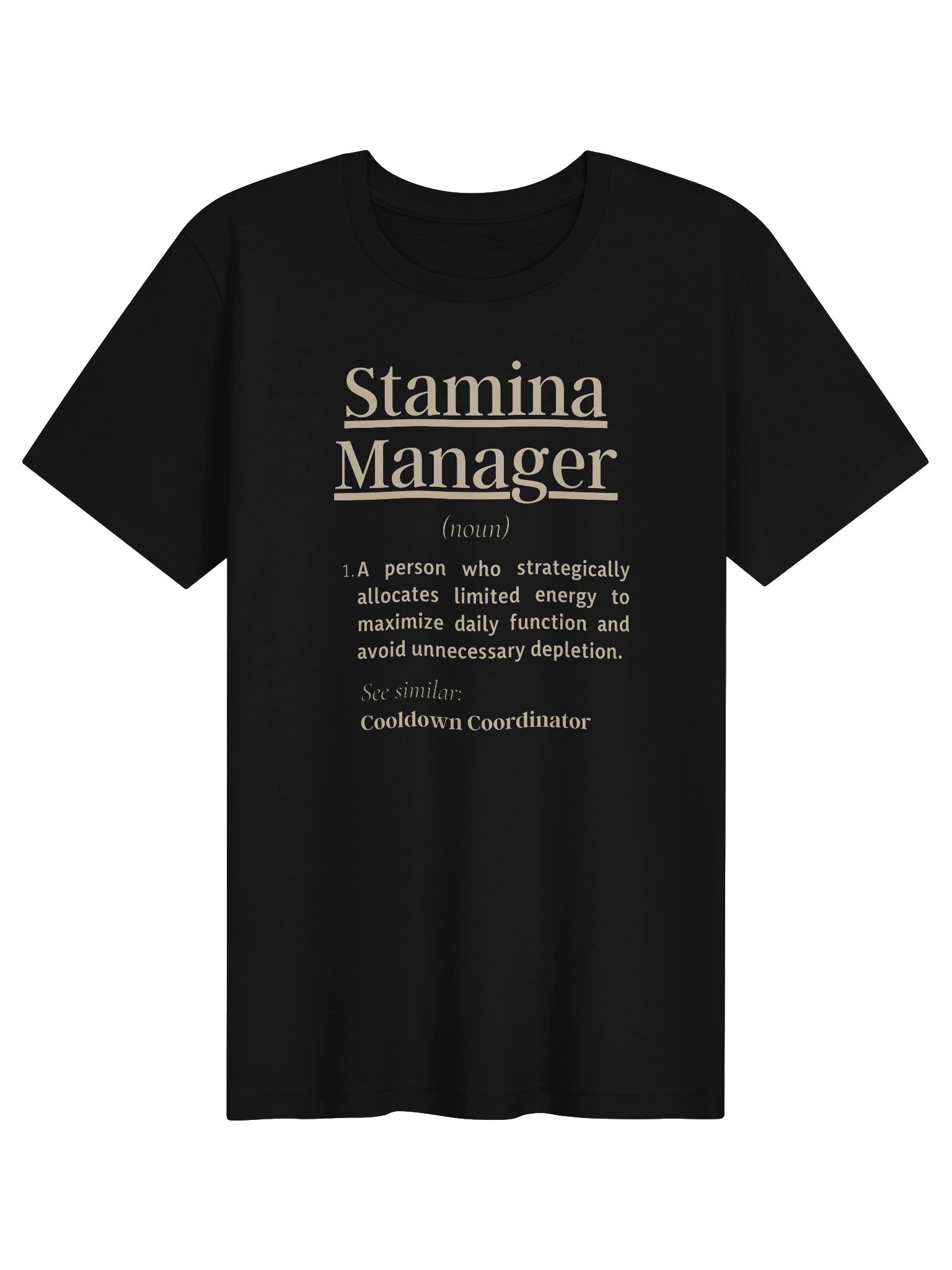 Stamina Manager Shirt | Chronic Fatigue & Spoonie Energy Humor Tee product image (2)
