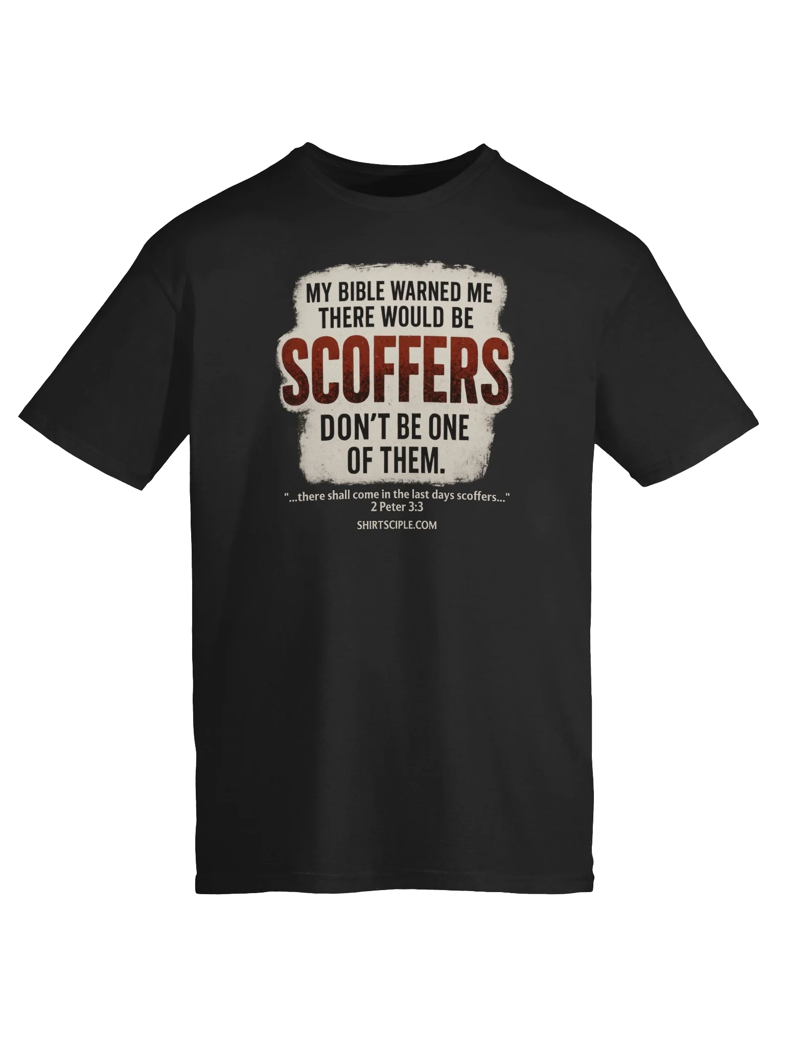 My Bible Warned Me There Would Be Scoffers T-Shirt product image (3)