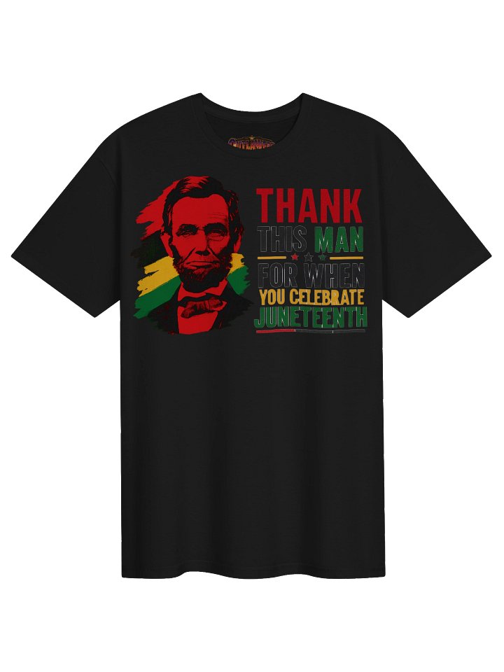 "Thank Abe!" Truthful Juneteenth T-shirt product image (4)