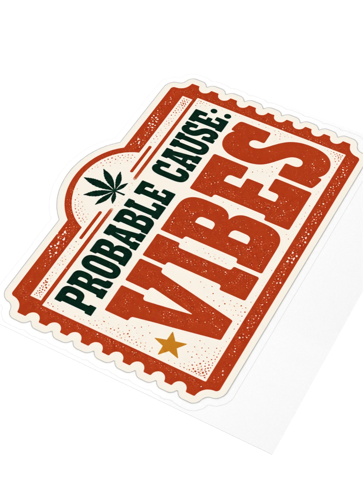 Probable Cause: Vibes Sticker, view 3