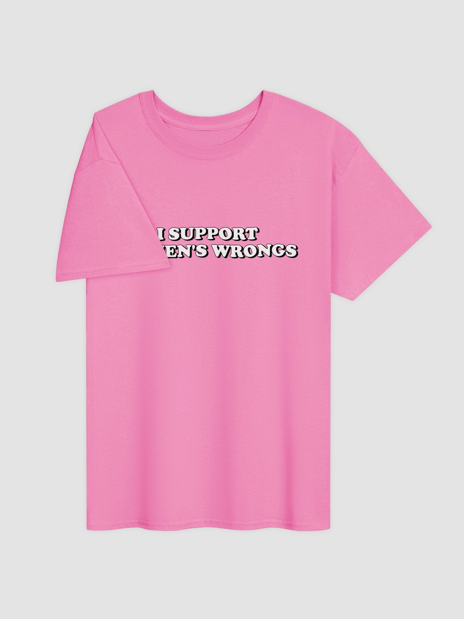 I Support Women's Wrongs T-shirt product image (7)