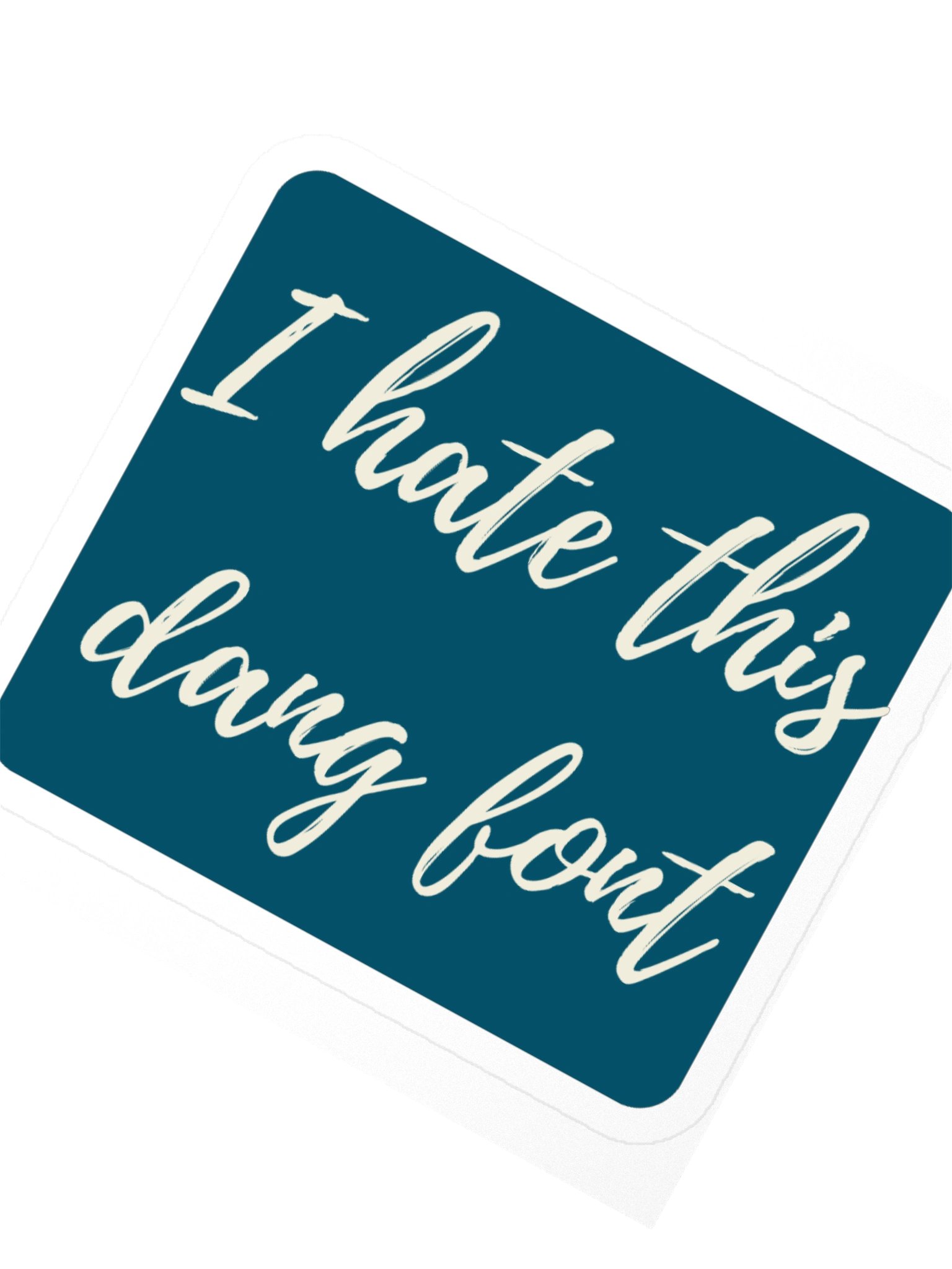 I Hate This Dang Script Font Sticker product image (3)