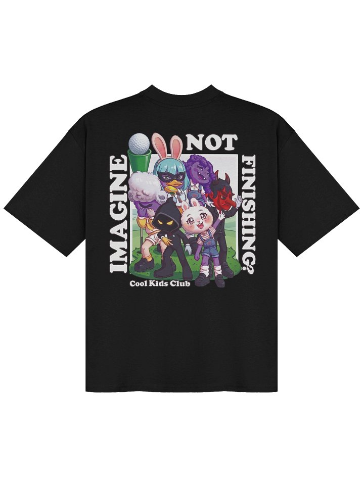 Imagine Not Finishing? Oversized T Shirt product image (10)