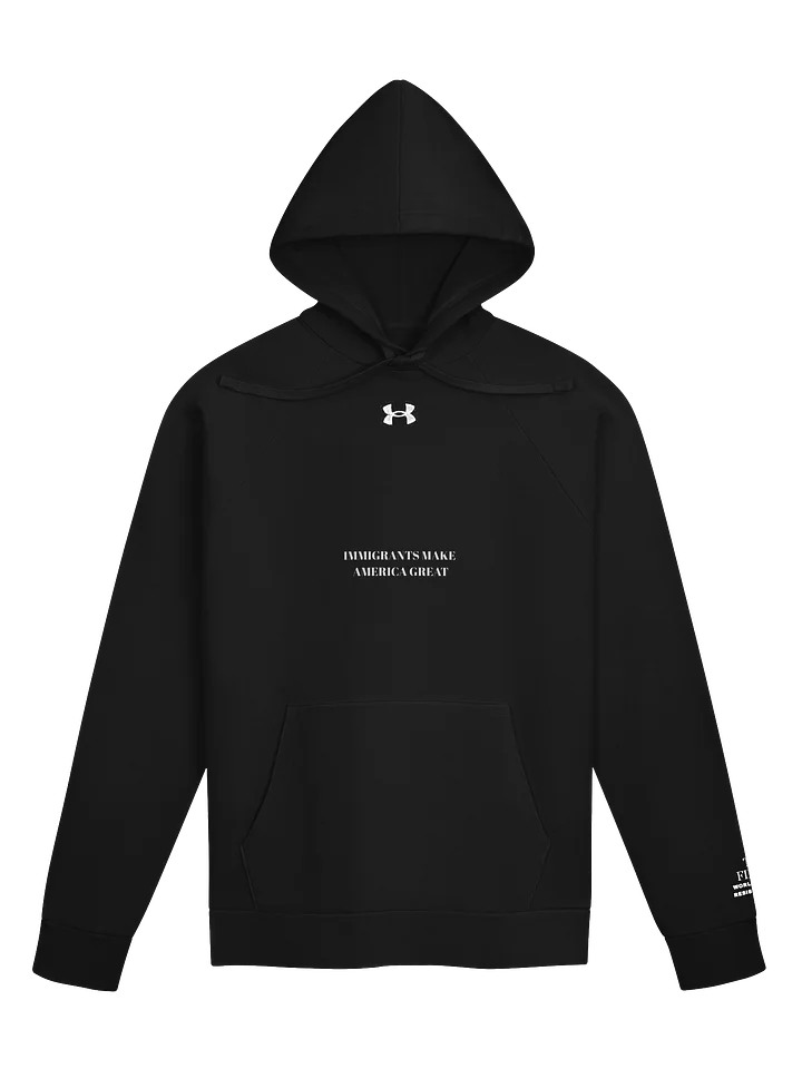 RESISTANCE RISES x UNDER ARMOUR IMMIGRANTS MAKE AMERICA GREAT HOODIE product image (1)