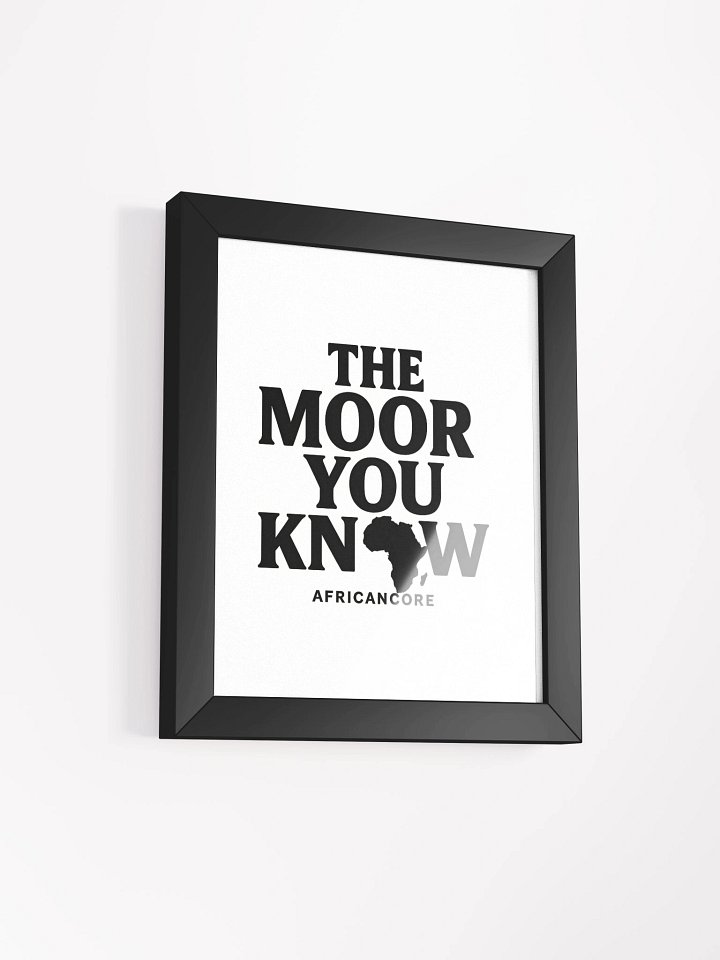 The Moor You Know Framed Matte Poster product image (31)