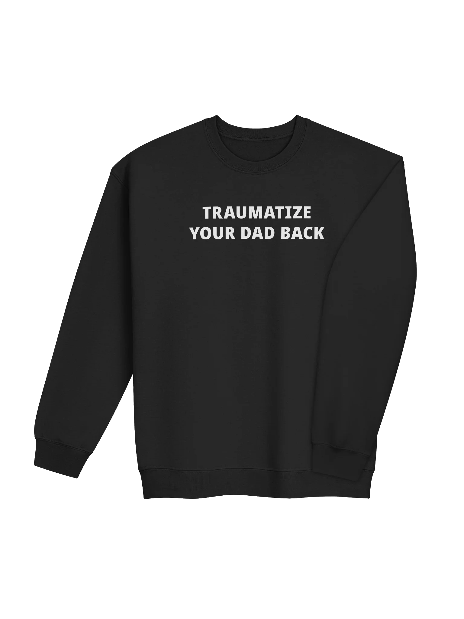TRAUMATIZE YOUR DAD BACK product image (43)
