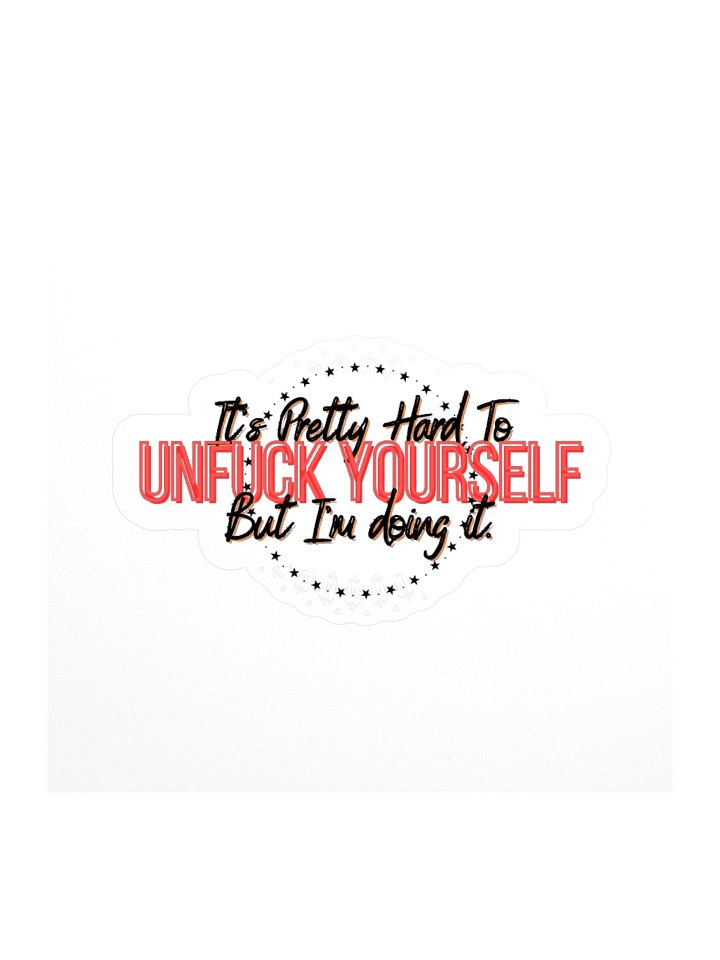 Unf*ck Yourself Kisscut Sticker product image (1)