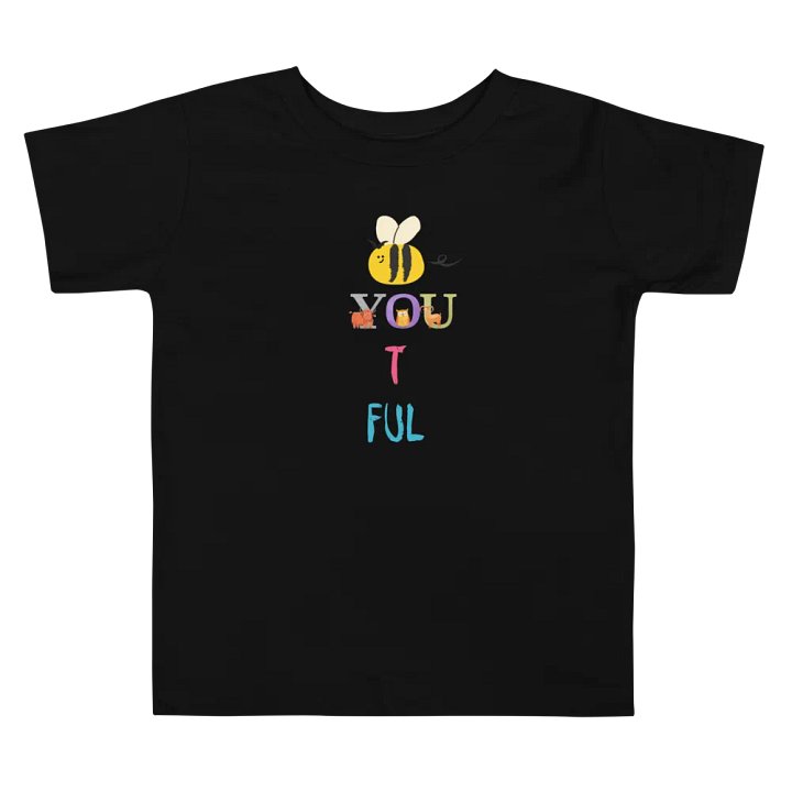 BEE-YOU-TI-FUL Toddler T-Shirt product image (2)