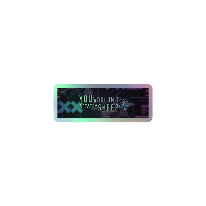 You Wouldn't Rotate A Sheep Sticker product image (1)
