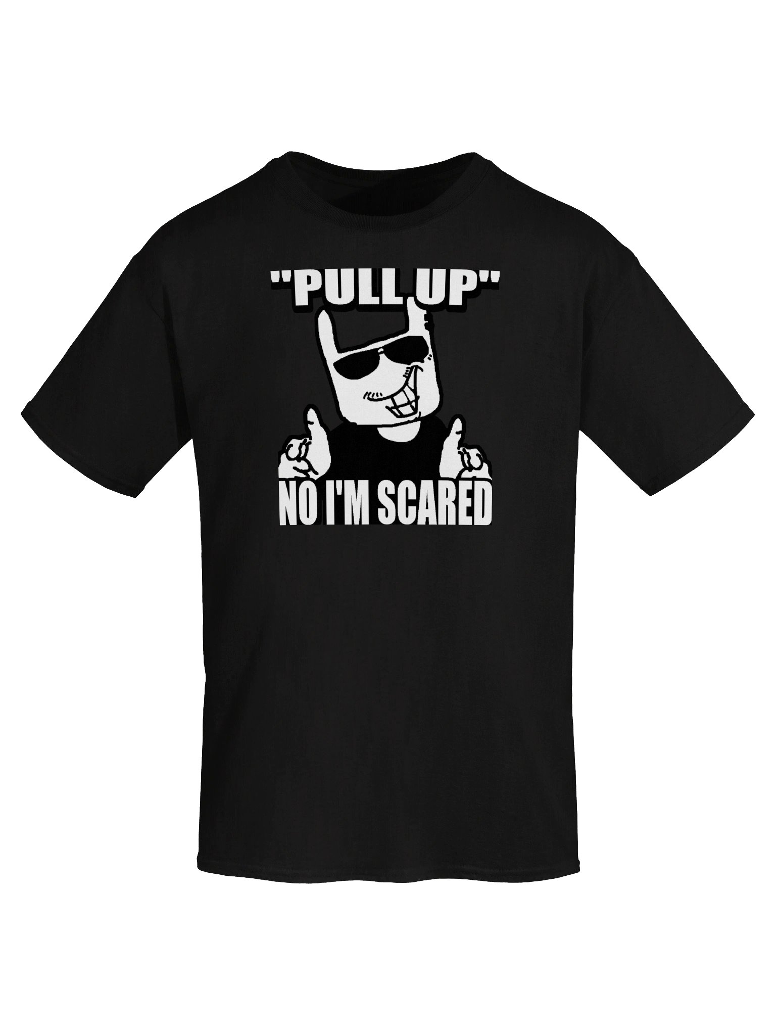 "Pull Up" No I'm Scared product image (9)