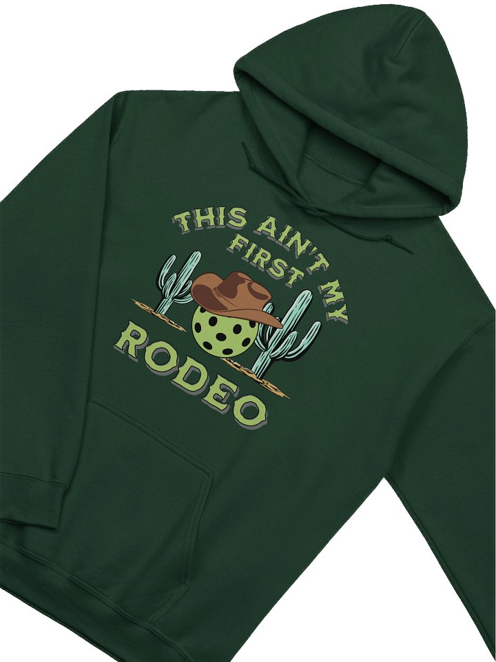 This Aint My First Rodeo Pickleball Adventure Hoodie product image (6)