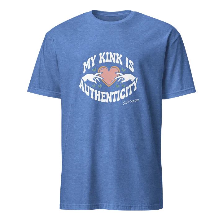“My Kink Is Authenticity” Heather Royal Soft-Style T- product image (1)
