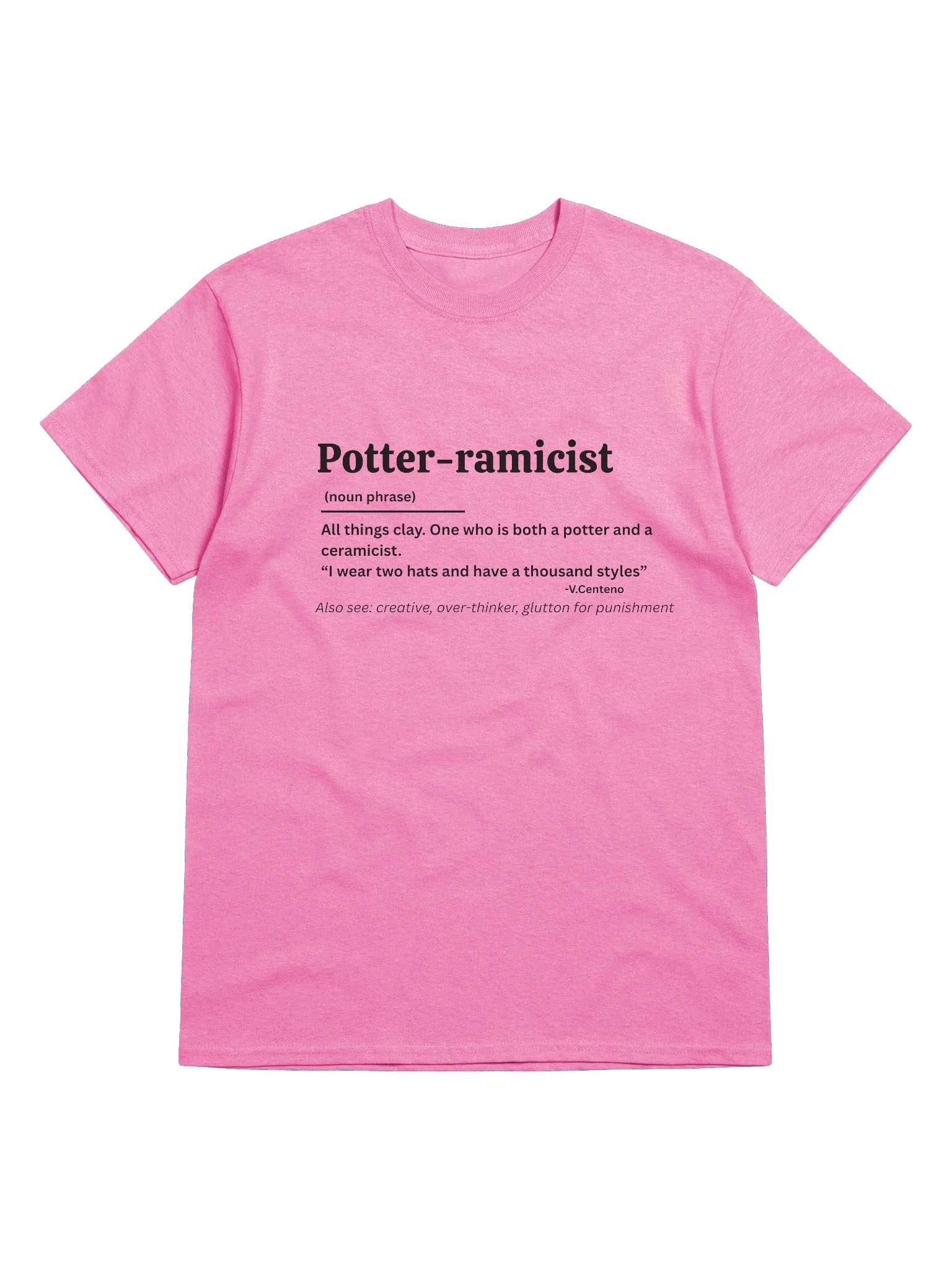 Potter-ramicist Tee product image (30)