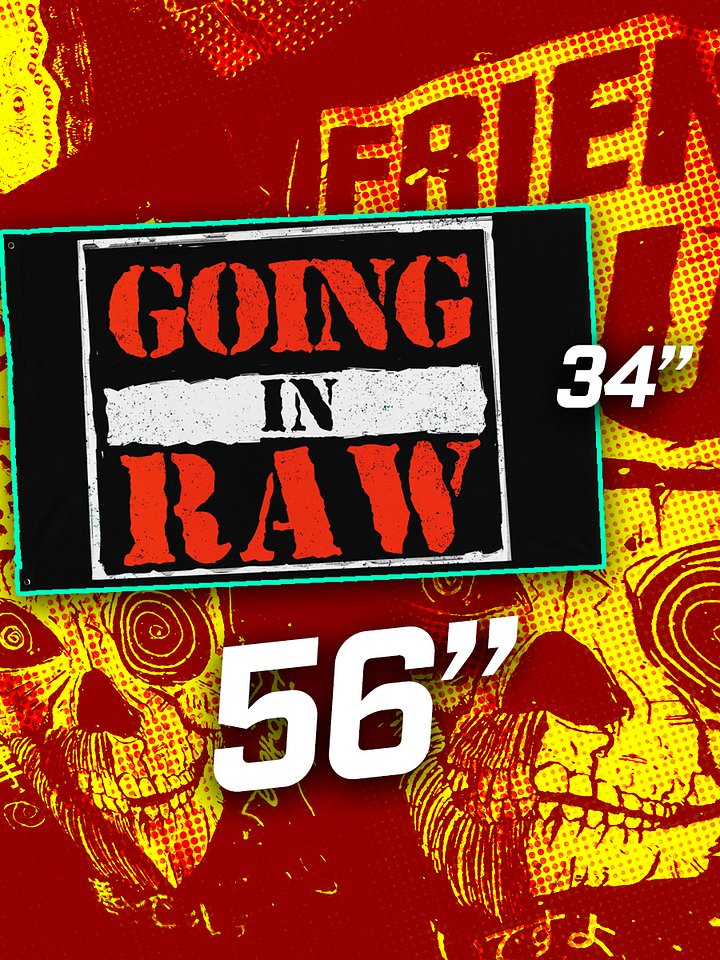 Going in Raw Attitude Flag product image (1)