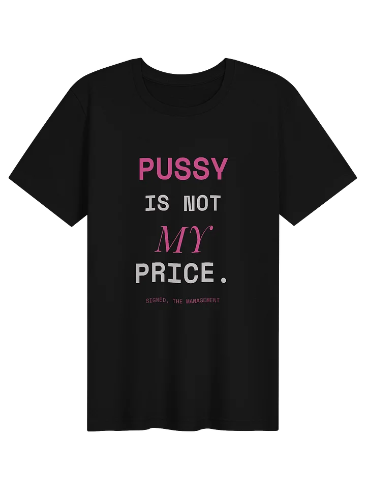 Pussy Is NOT Your Price The Original Thesis product image (1)