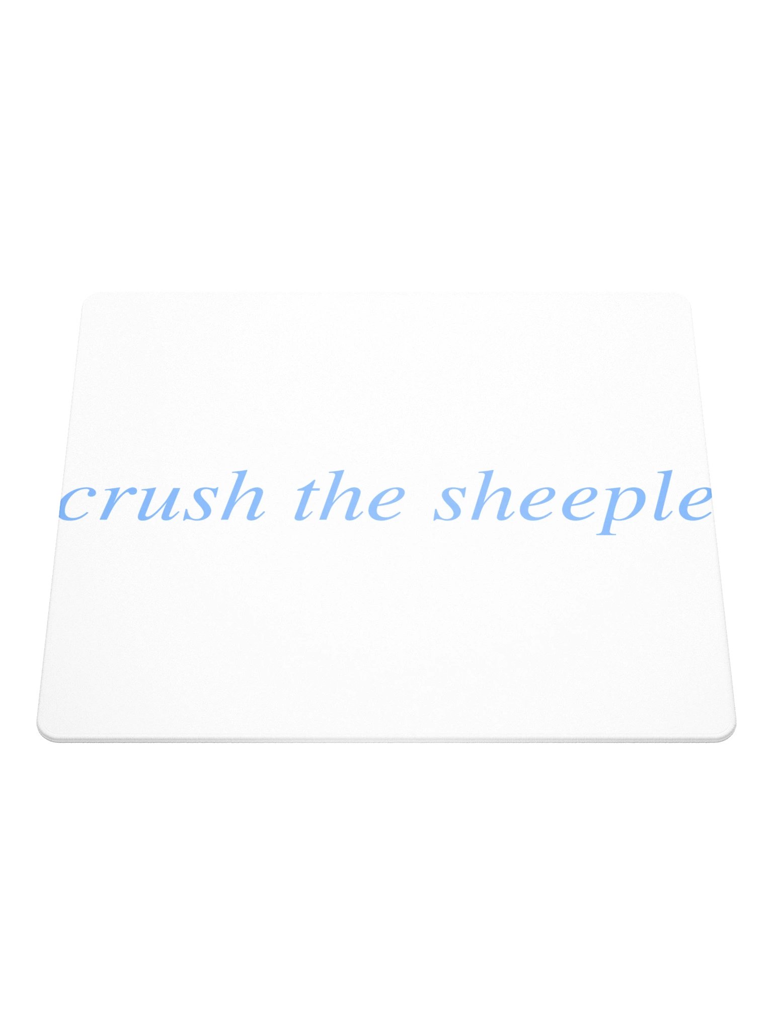 No ShopCo | Crush the Sheeple Gaming Mouse Pad - Light Blue on White product image (1)