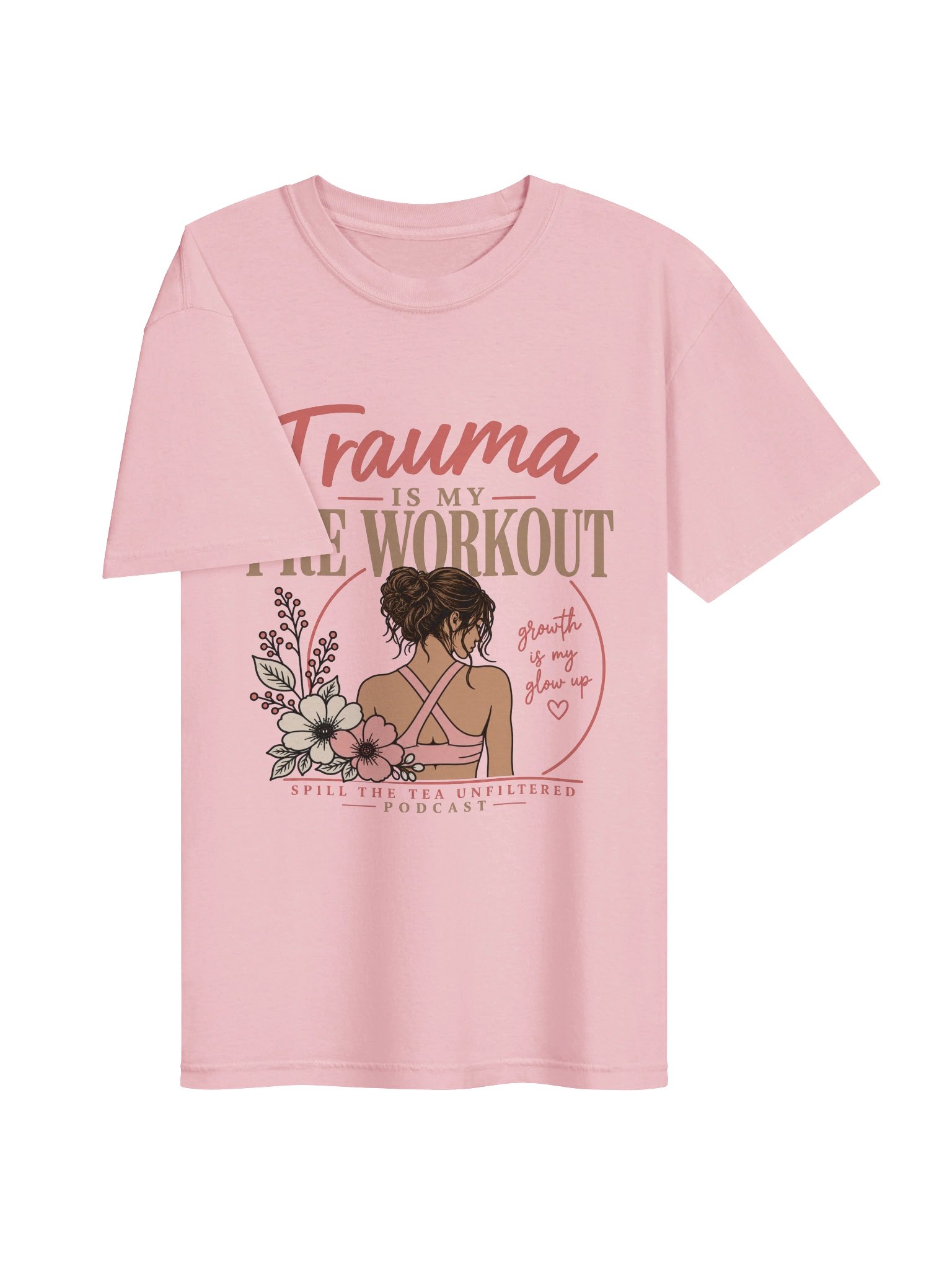 Trauma Is My Pre-Workout Podcast Tee product image (9)