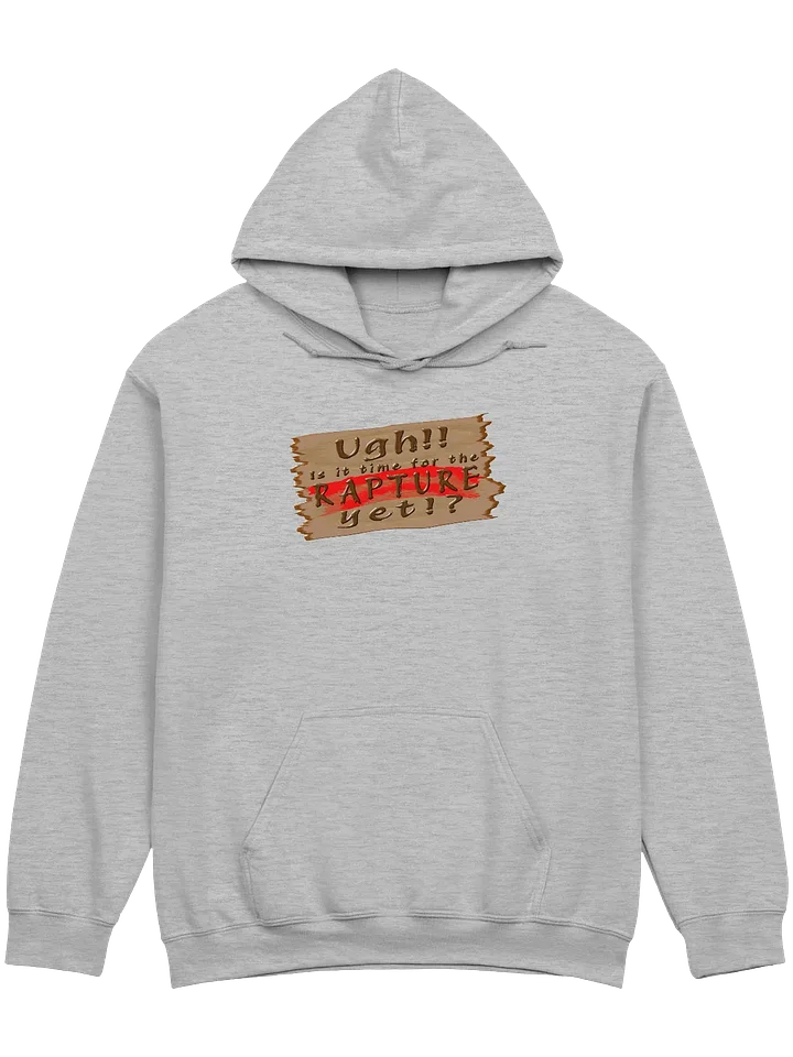 Is It Time For The Rapture Yet (Version 2) Hoodie product image (9)
