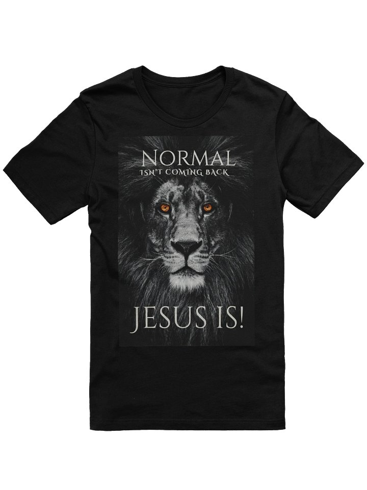 Normal Isn't Coming Back, Jesus Is Lion EDITION Women's Tee - Front & Back product image (1)