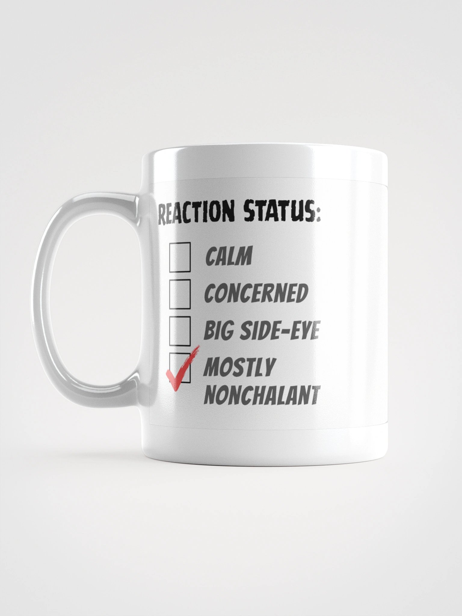 Mostly Nonchalant Reaction Status Mug product image (1)