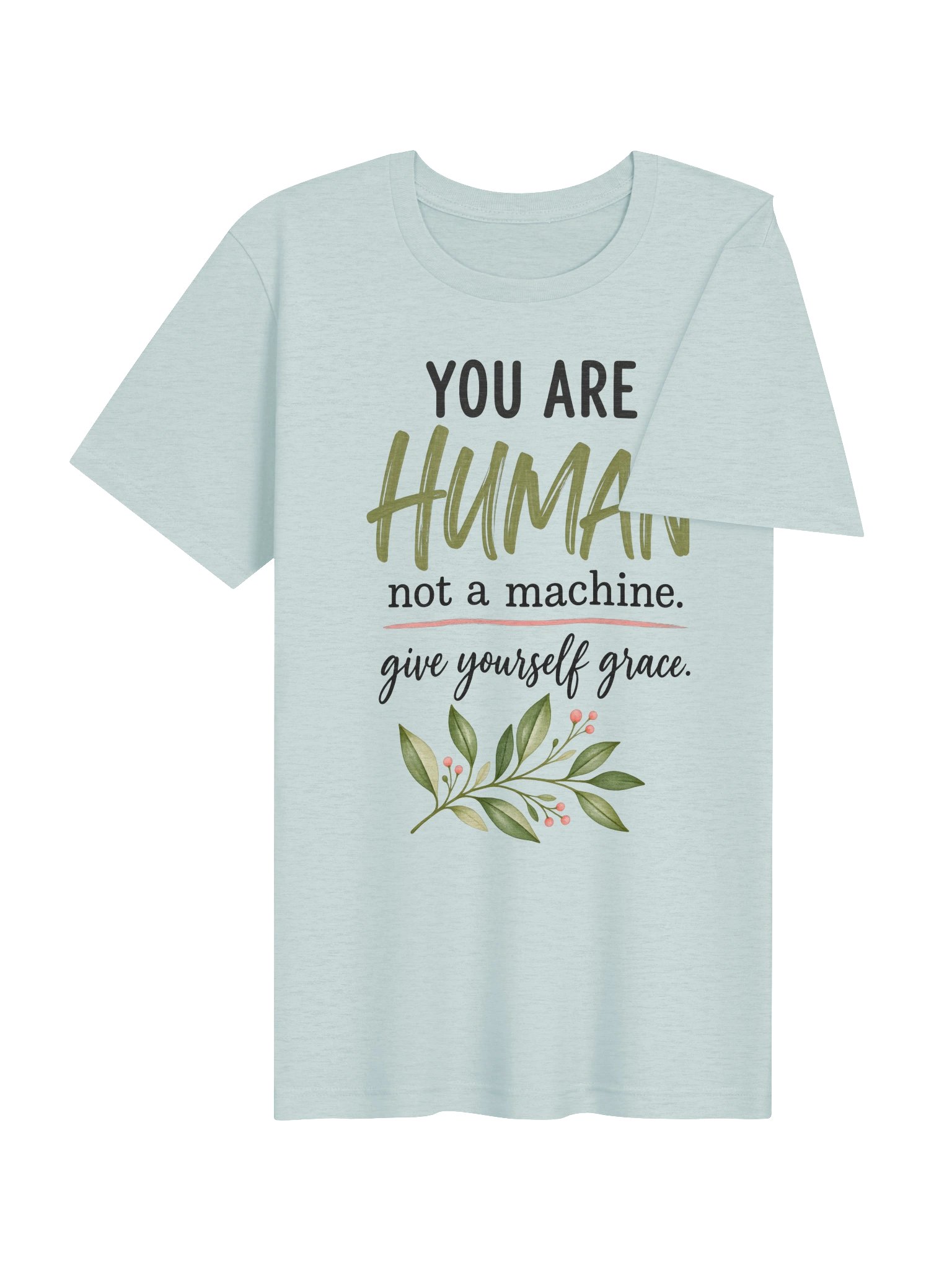 You Are Human, Not a Machine T-Shirt product image (4)