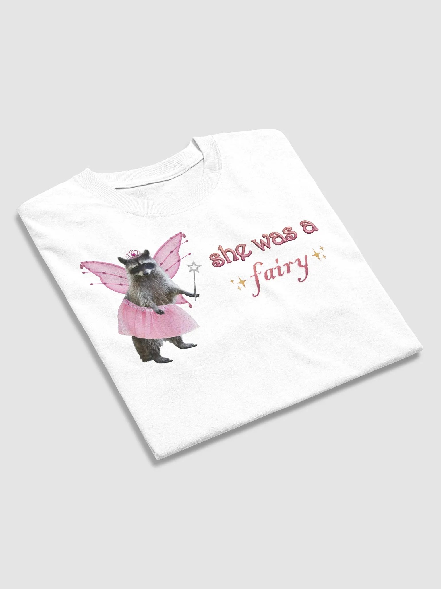 She was a fairy - raccoon T-shirt (variant) product image (3)