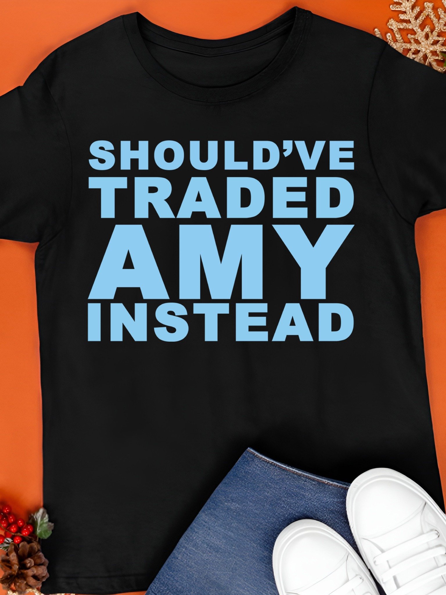 Should’ve Traded Amy Instead Shirt product image (1)