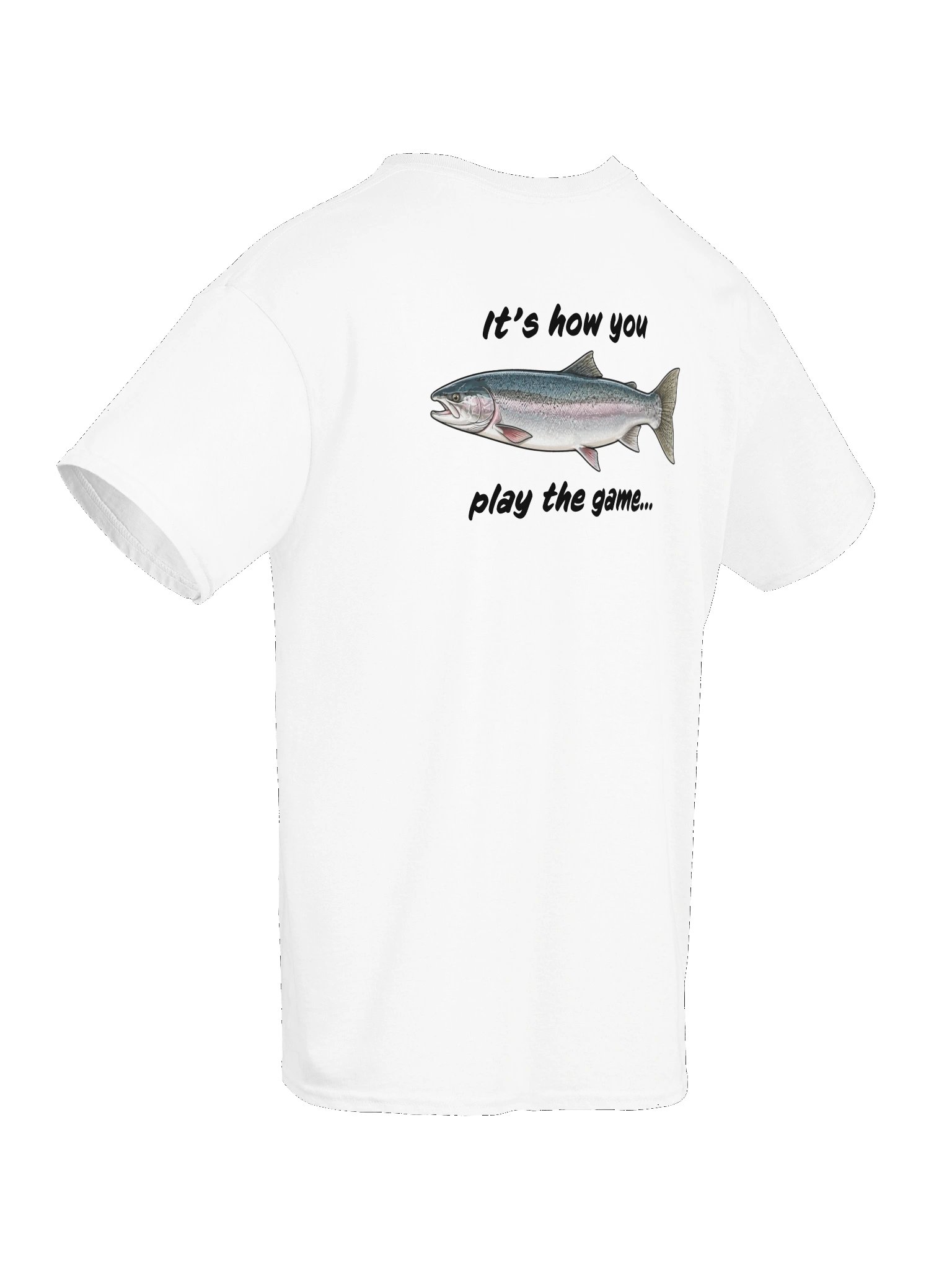 The "It's how you play the game..." Original Steelheader Tee product image (4)