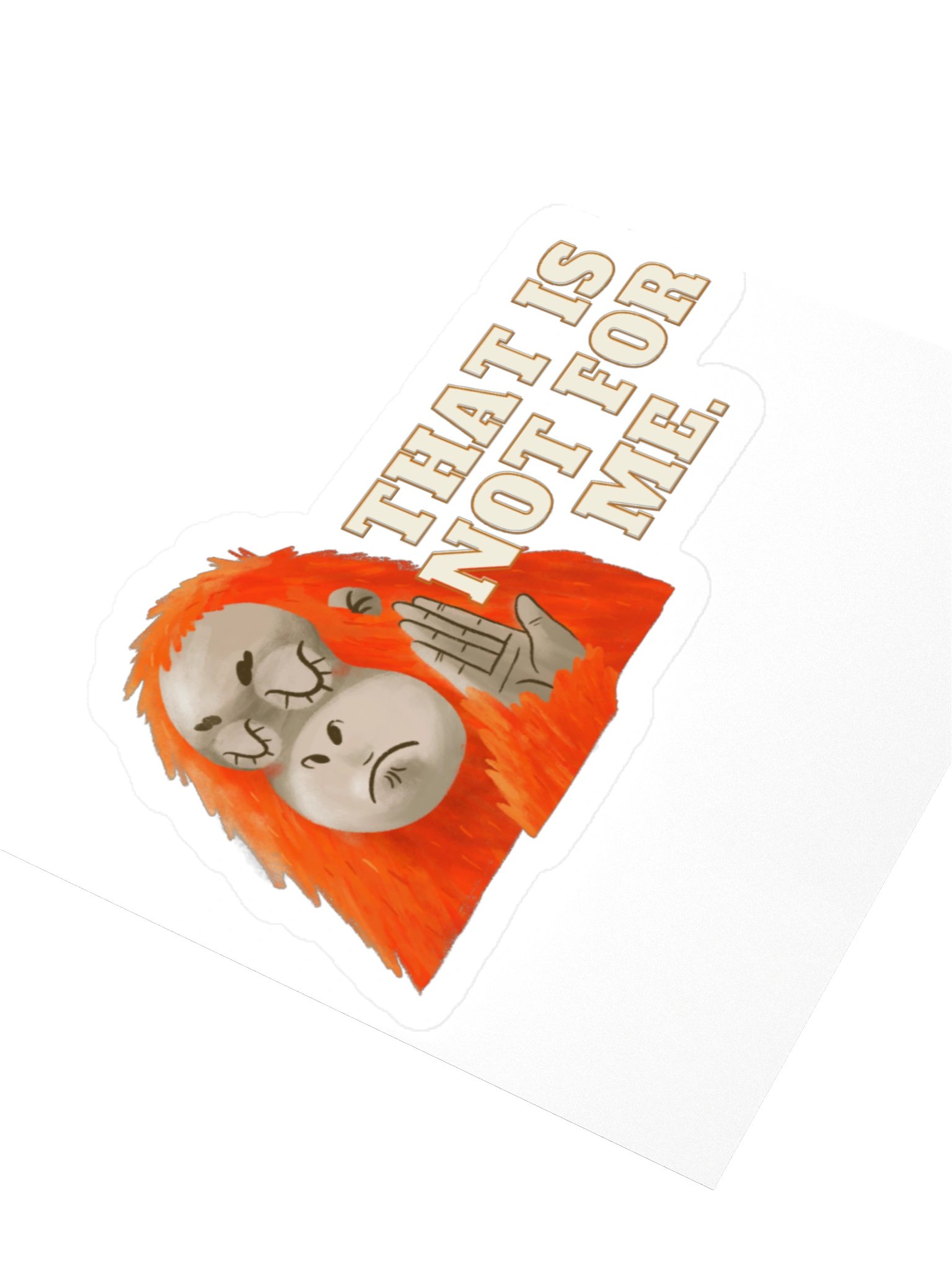 That Is Not for Me Orangutan Sticker product image (5)