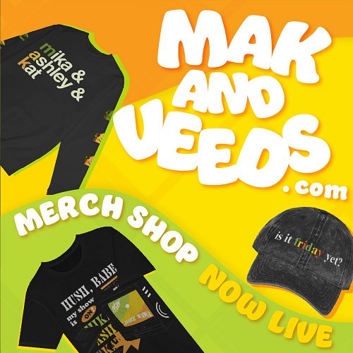 The MAK and Veeds merch store is live NOW! Go grab some goodies to show your love for your favorite streaming trio! 

💚💛🧡 web...