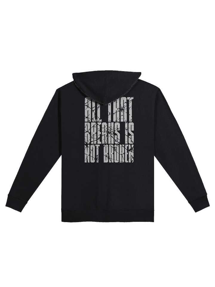 All That Breaks Is Not Broken Zipper Hoodie product image (2)