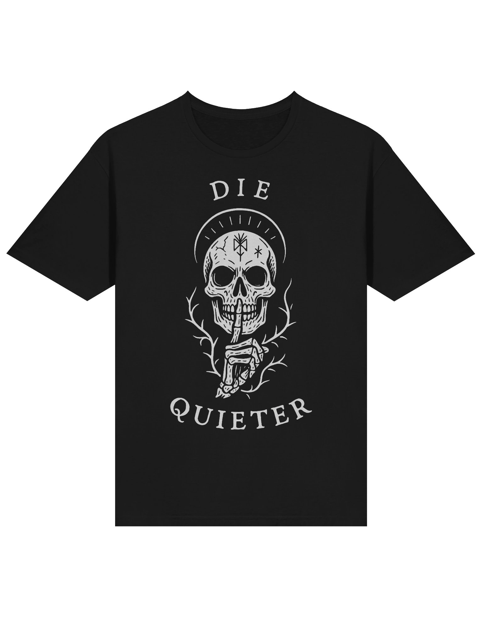 Die Quieter - Unisex T-Shirt FRONT PRINT product image (4)