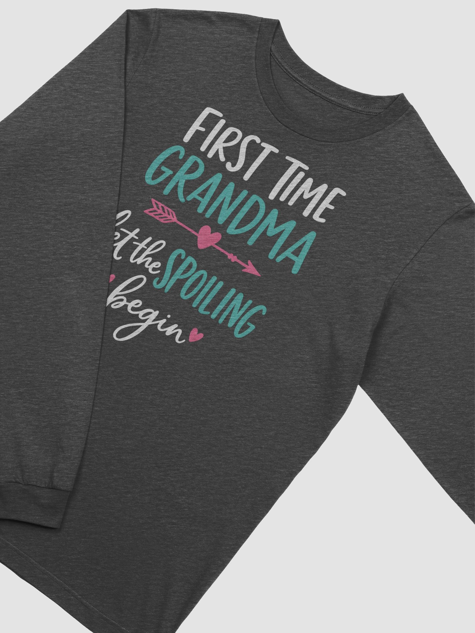First Time Grandma – Let the Spoiling Begin Long Sleeve Tee product image (2)