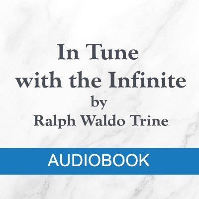 MP3 Audio = In Tune with the Infinite (1897) by Ralph Waldo Trine product image (1)