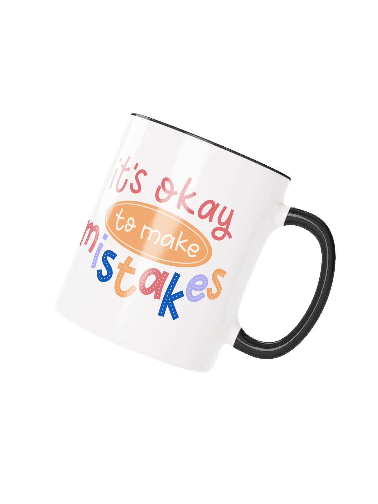It’s Okay to Make Mistakes Ceramic Mug product image (3)
