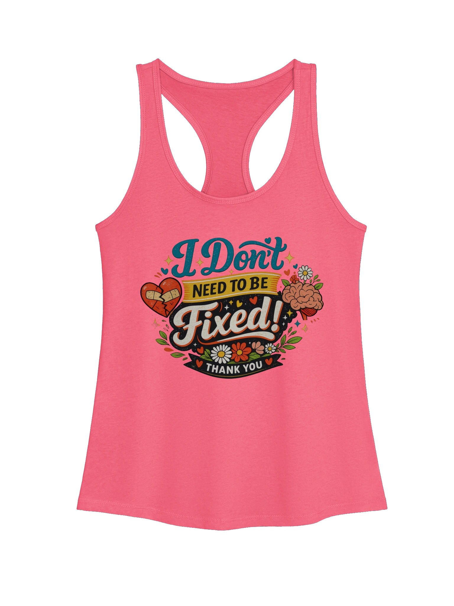 I Don't Need to Be Fixed Women's Tank product image (4)