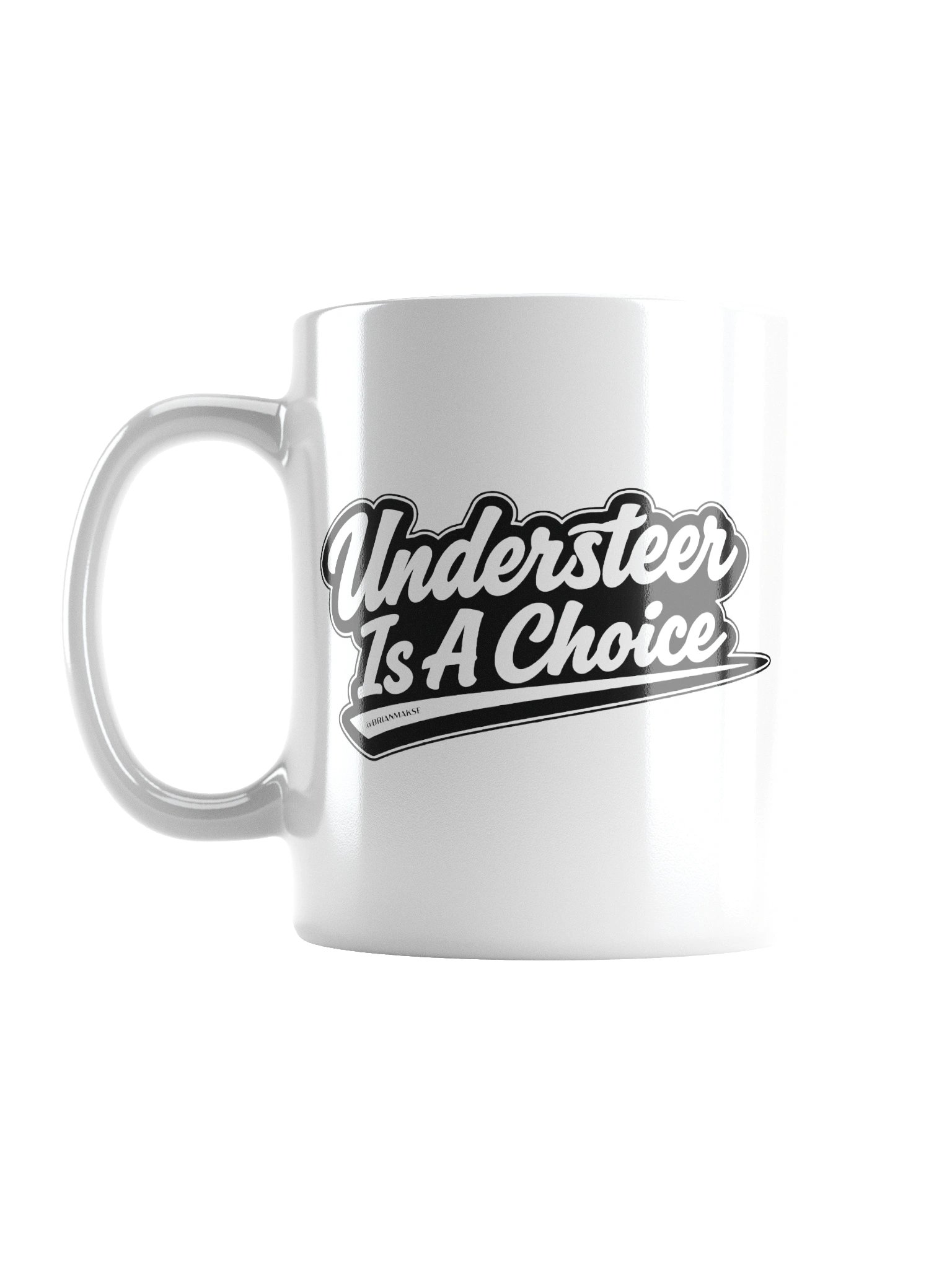 UNDERSTEER IS A CHOICE MUG product image (1)