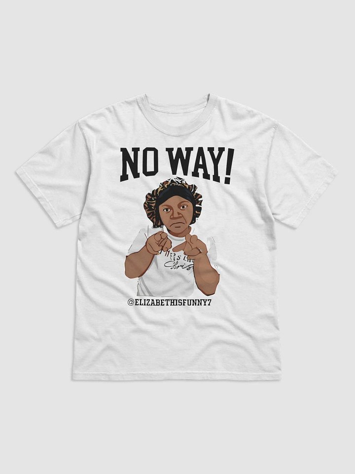 No Way Elizabethisfunny7 Shirt product image (2)
