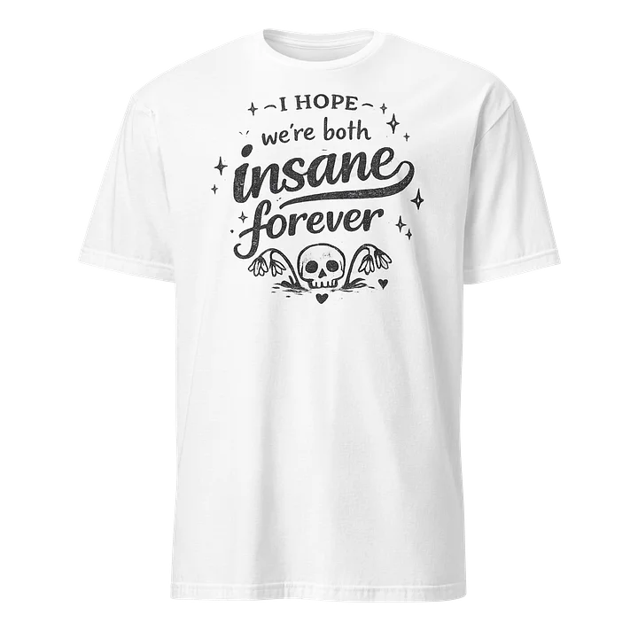 Insane Forever Tee™💀 product image (1)
