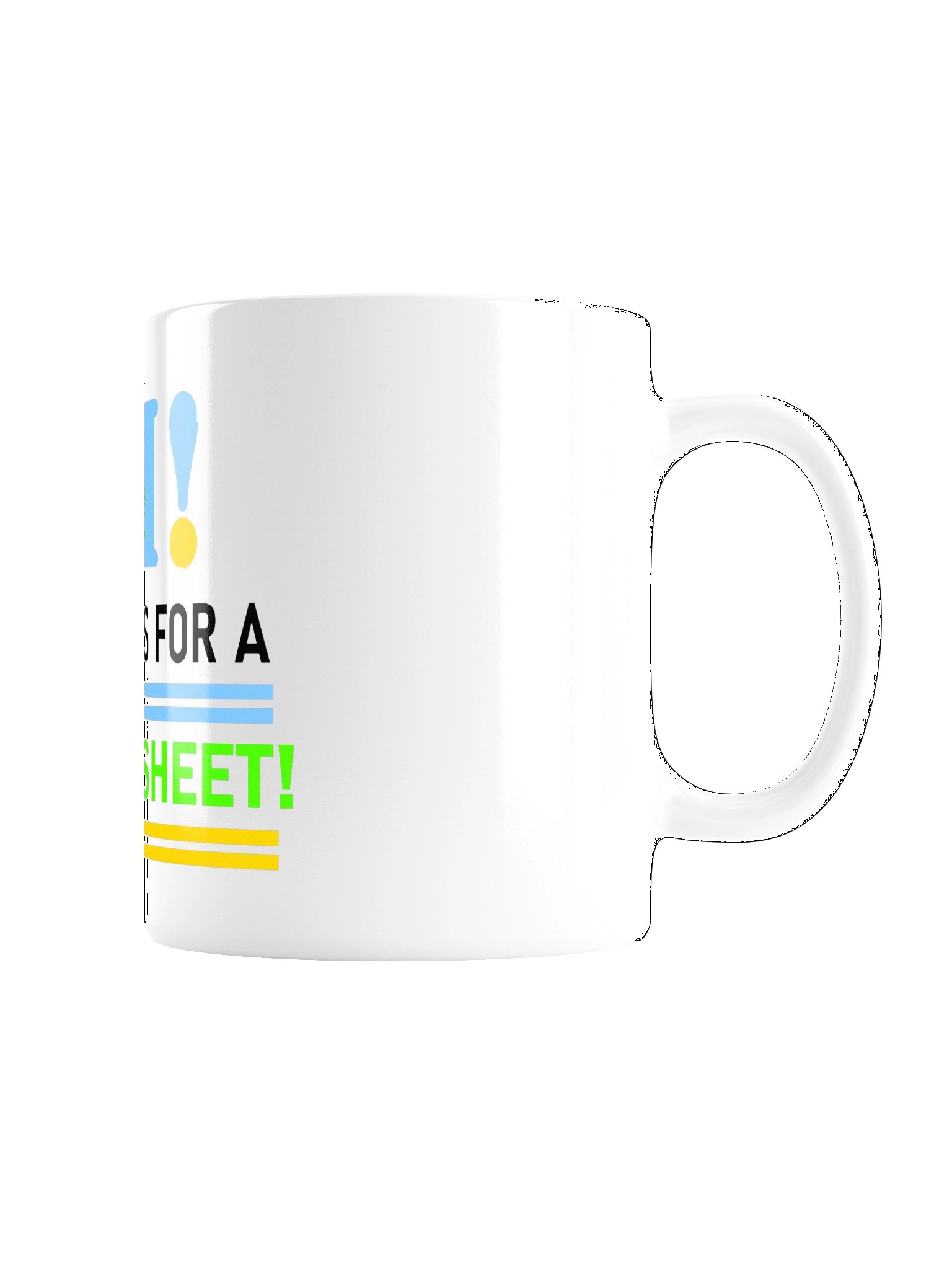 This Calls For A Spreadsheet White Glossy Mug product image (3)