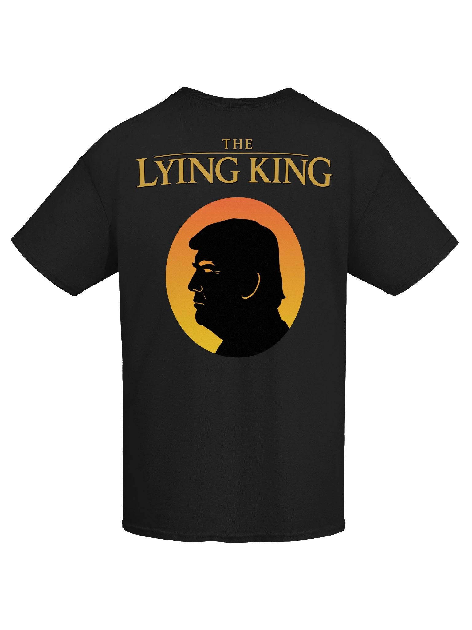 Funny Political Satire "The Lying King" Unisex T-Shirt – Edgy Sarcasm Novelty Tee product image (2)