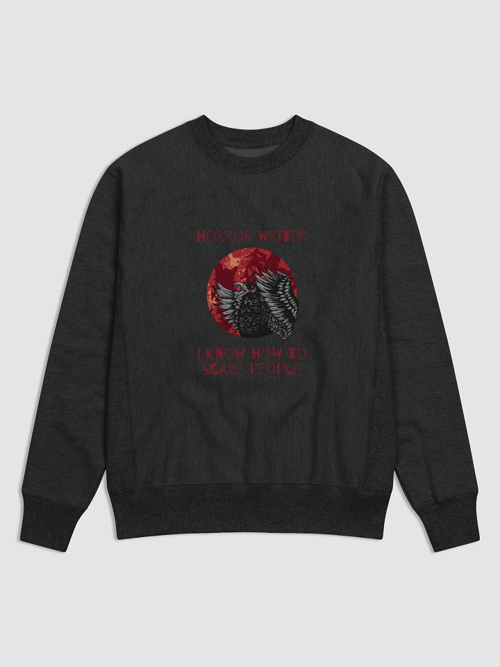 Horror Writer. I Know How to Scare People Sweatshirt product image (1)