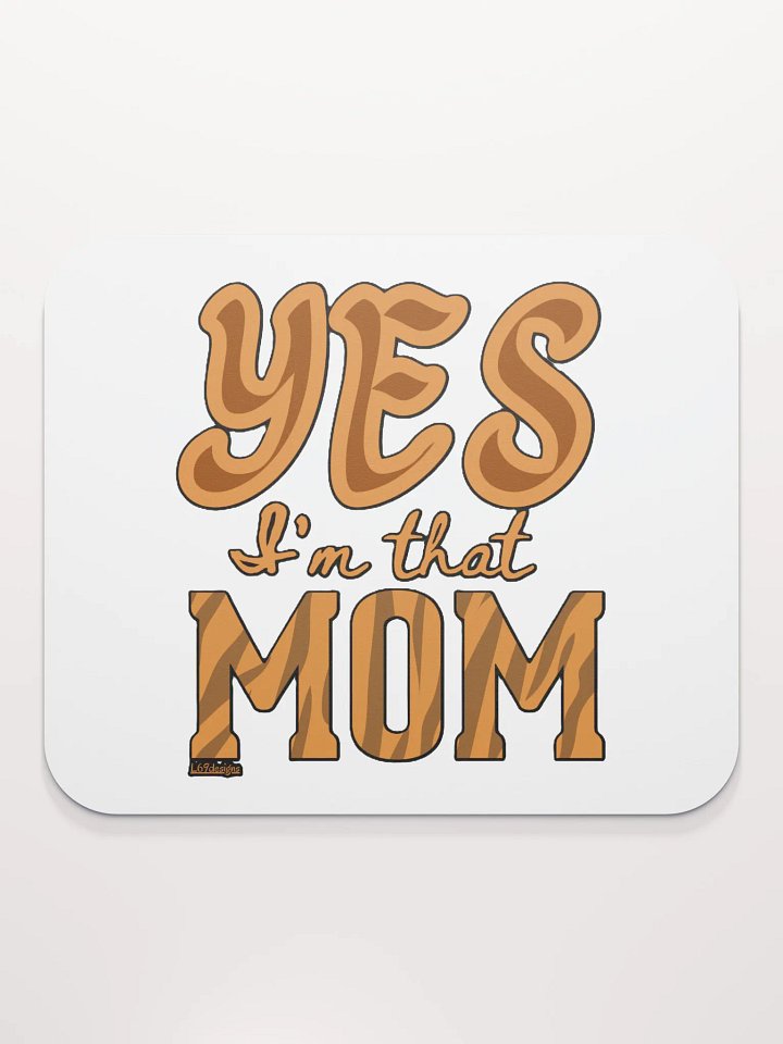 YES, I'M THAT MOM product image (2)