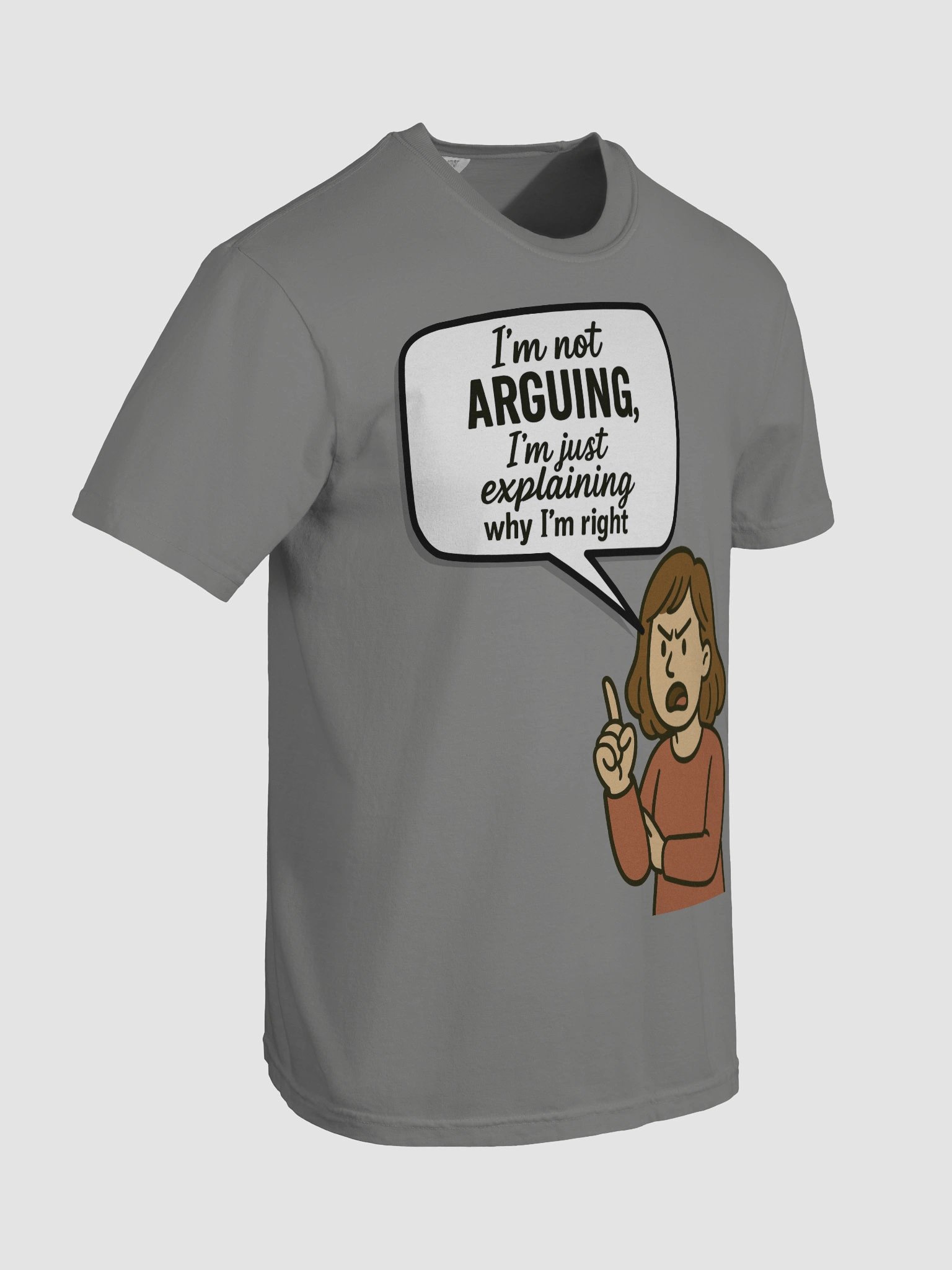 I'm not Arguing (Female) Comfort Colors Garment-Dyed Heavyweight T-Shirt Colors (3) product image (38)
