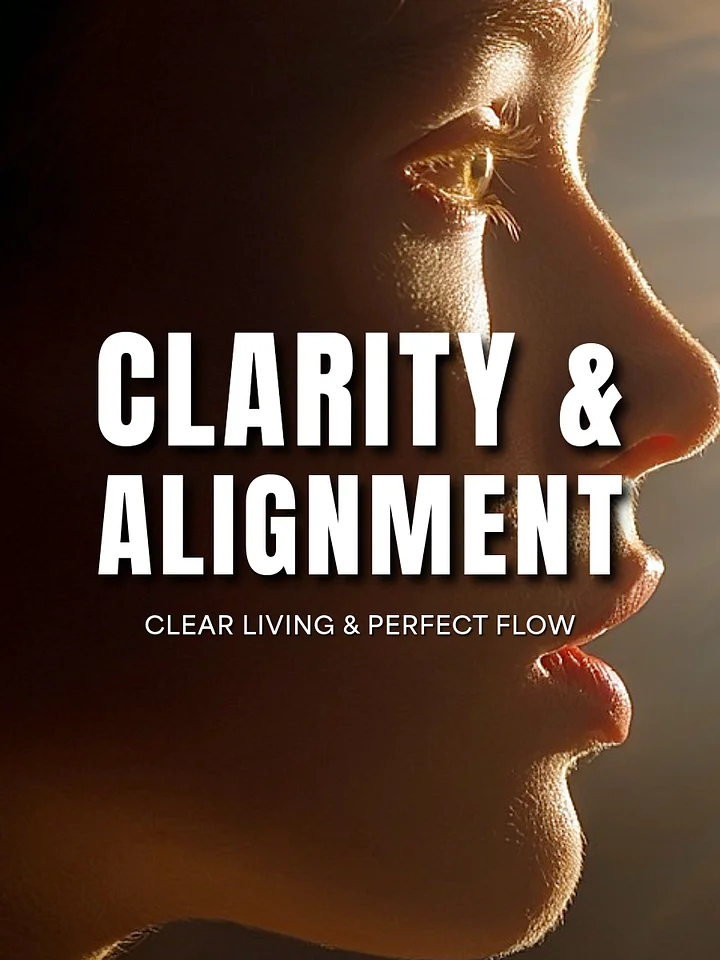 LIFE OF CLARITY & ALIGNMENT – Crystal Clear Living, Perfect Flow Forever - Mental Clarity | Inner Alignment | Effortless Flow State Protocol (Premium) product image (1)