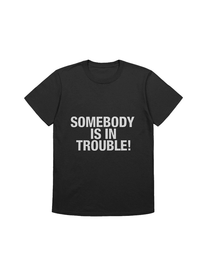 Trouble Alert Unisex T-Shirt product image (3)