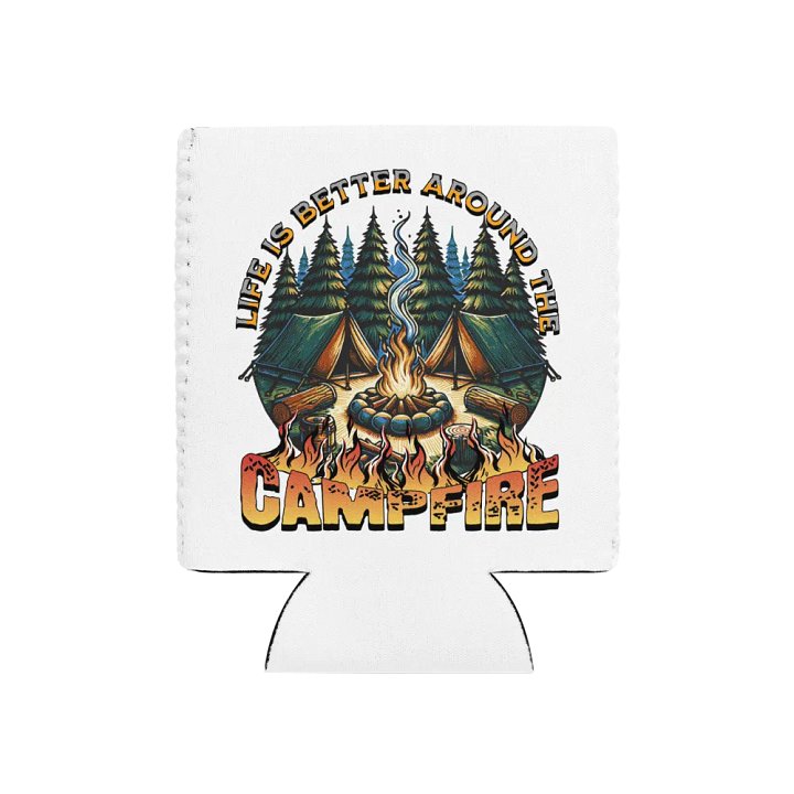 Life Is Better Around The Campfire Tales Can Cooler product image (1)